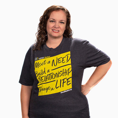 Meet a Need, Build a Relationship, Change a Life T-Shirt